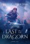 [Echoes Saga 08] • Last of the Dragorn